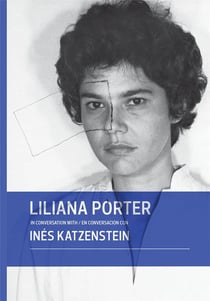 Liliana porter in conversation with ines katzenstein