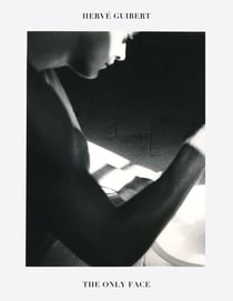 Herve Guibert : The only face