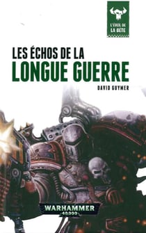 Les Echos de la Longue Guerre