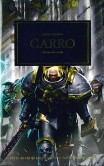 Warhammer 40.000 - the Horus Heresy Tome 42 : Garro, l'arme du destin