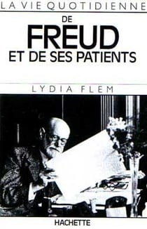 La vie quotidienne de freud et de ses patients
