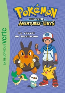 Pokémon, Tome 11 - Le réveil de Reshiram