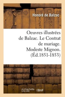 Oeuvres illustrées de Blazac - le contrat de mariage - modete mignon (édition 1851-1853)