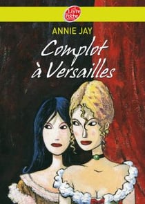Complots a versailles t.1
