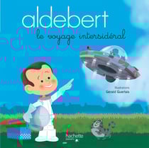 Aldebert raconte : le voyage intersidéral