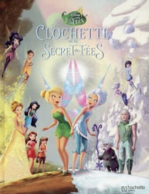 Clochette et le secret des fees