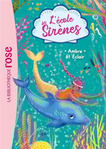 L'école des sirènes Tome 4 : Ambre et Éclair