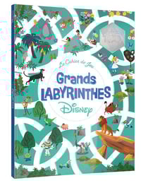 Le cahier de jeu : grands labyrinthes Disney