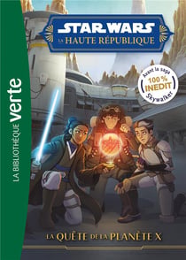 Star Wars - la Haute République Tome 5 : La quête de la planète X