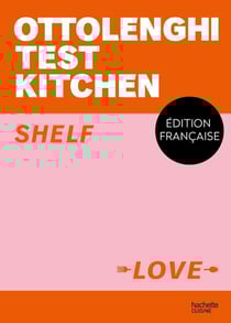 Ottolenghi test kitchen : shelf love