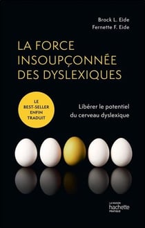 La force insoupçonnée des dyslexiques : découvrez le potentiel du cerveau dyslexique