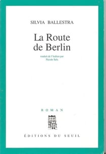 Route de berlin (la)