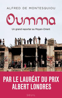 Oumma - un grand reporter au Moyen-Orient