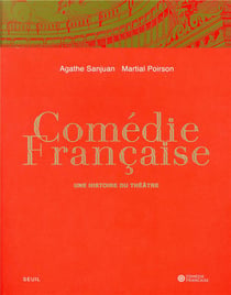 Comédie-française - une histoire du théâtre