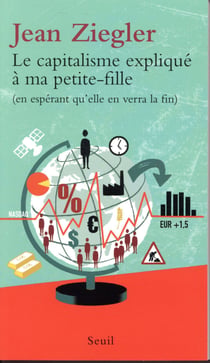 Le capitalisme expliqué à ma petite-fille (en espérant qu'elle en verra la fin)