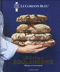 L'école de la boulangerie : 80 pains et viennoiseries