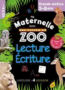 Ma maternelle avec une saison au zoo - lecture-écriture - GS