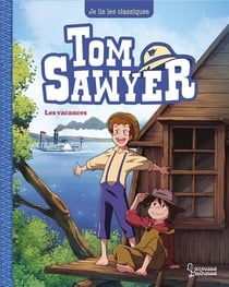 Tom Sawyer Tome 2 : les vacances