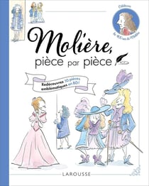 Molière pièce par pièce : redécouvrez 10 pièces emblématiques en BD !