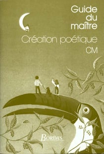 Creation poetique - cm - livre du maitre