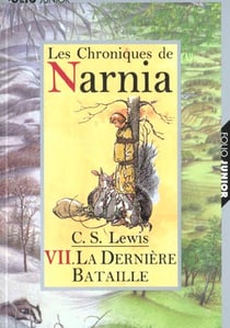 Le monde de narnia 7 - la derniere bataille
