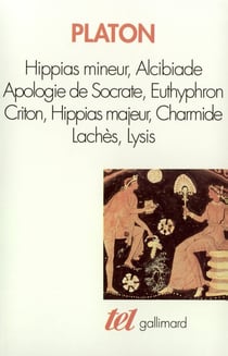 Hippias mineur, Alcibiade,  apologie de Socrate, Euthyphron, Criton, Hippias majeur, Charmide, Lachès, Lysis