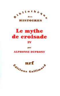 Le mythe de croisade Tome 4
