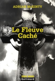 Le fleuve caché