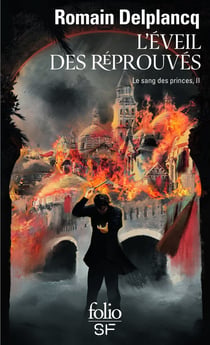 L'éveil des réprouvés - le sang des princes Tome 2