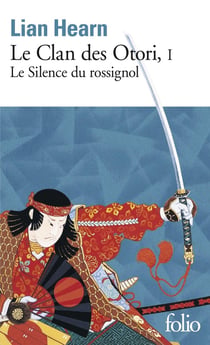 Le clan des Otori Tome 1 : le silence du rossignol
