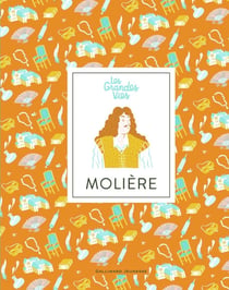 Les grandes vies : Molière
