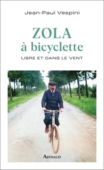 Zola à bicyclette : Libre et dans le vent