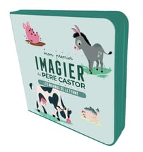 Mon premier Imagier du Père Castor : Les animaux de la ferme