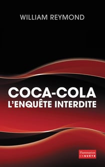 Coca-Cola, l'enquête interdite