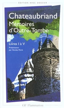 Les mémoires d'outre-tombe Tome 1 - livre I à V