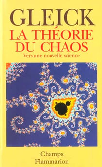 Theorie du chaos - vers une nouvelle science (la)