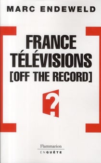France Télévisions off the record