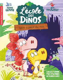 L'école des dinos Tome 7 : Igua a peur du noir