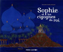 Sophie et les cigognes du roi