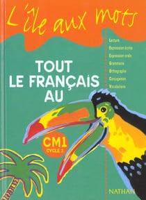 L'ile aux mots - tout le francais - manuel - cm1