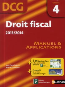 Droit fiscal - dcg épreuve 4 - manuel et applications (édition 2013/2014)