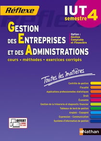 Gestion des entreprises et des administrations - semestre 4 - IUT - toutes les matières (édition 2016)