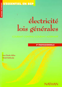 Electricité - lois générales - bep, 2nde professionnelle - livre de l'élève (édition 1996)