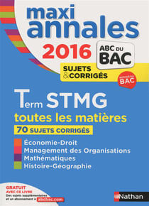 Maxi-annales bac - 2016 - terminale stmg
