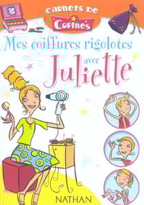 Mes coiffures rigolotes avec juliette