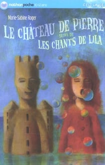 Le château de Pierre - les chants de Lila