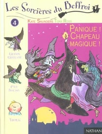 Les sorcieres du beffroi t.4 - la panique du chapeau magique