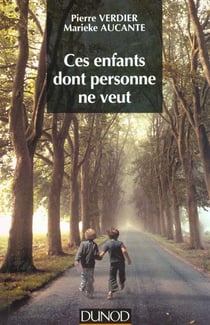 Ces enfants dont personne ne veut - adopter un enfant "inadopatable"