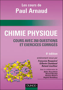Les cours de paul arnaud - chimie physique - 6e edition