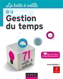La boite a outils de la gestion du temps - 71 outils & methodes